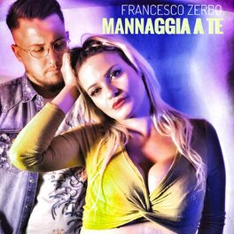 Album cover of Mannaggia a te