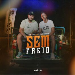 Album cover of Sem Freio (feat. Dalmi Junior)