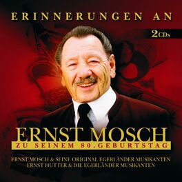 Album cover of Erinnerungen An Ernst Mosch Zu Seinem 80. Geburtstag