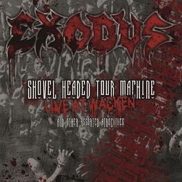 Album cover of Shovel Headed Tour Machine: Live at Wacken and Other Assorted Atrocities (Live at Wacken, 2008)