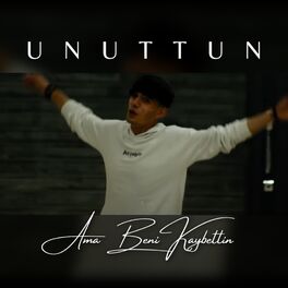 Album cover of Unuttun (Ama Beni Kaybettin)