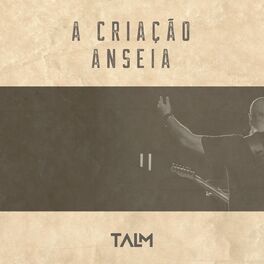 Album cover of A Criação Anseia