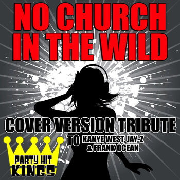 Kanye West Jay Z No Church in the Wild Lyrics HD