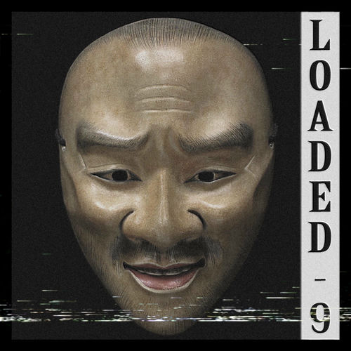 Kslv Mask KSLV Noh - Loaded 9: Songtexte und Songs | Deezer
