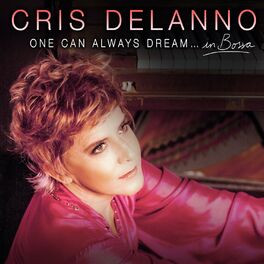 Album cover of One Can Always Dream… in Bossa