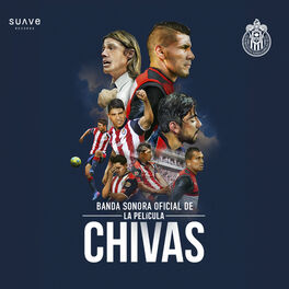 Album cover of Chivas (Banda Sonora Oficial de la Película)