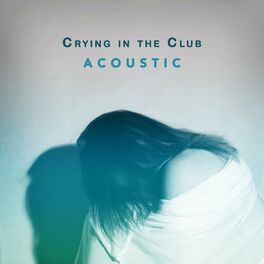 Matt Johnson - Crying in the Club (Acoustic): listen with lyrics | Deezer