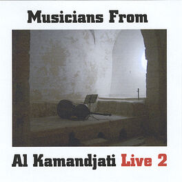 Album cover of Musicians From Al Kamandjati Live 2