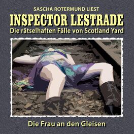 Album cover of Die rätselhaften Fälle von Scotland Yard, Folge 22: Die Frau an den Gleisen