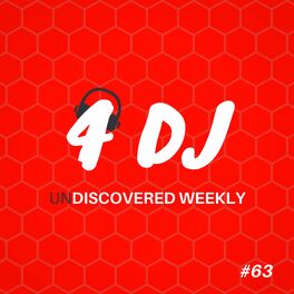 Album cover of 4 DJ: UnDiscovered Weekly #63