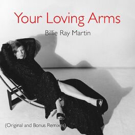 Album cover of Your Loving Arms (Original and Bonus Remixes)