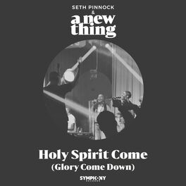 Album cover of Holy Spirit Come (Glory Come Down)