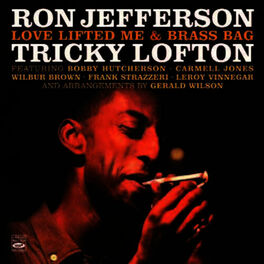 Album cover of Ron Jefferson & Tricky Lofton. Love Lifted Me / Brass Bag