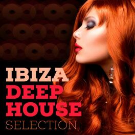 Album cover of Ibiza Deep House Selection