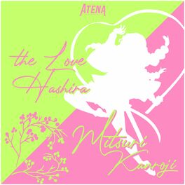 Album cover of The Love Hashira - Mitsuri Kanroji