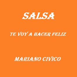 Album cover of Te Voy a Hacer Feliz