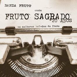 Album cover of 20 Anos: As Melhores Baladas do Fruto