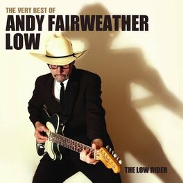 Album cover of The Very Best of Andy Fairweather Low: The Low Rider