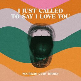 Album cover of I Just Called To Say I Love You (Remix)