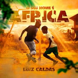 Album cover of O Seu Nome É África