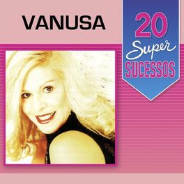 Album cover of 20 Super Sucessos: Vanusa