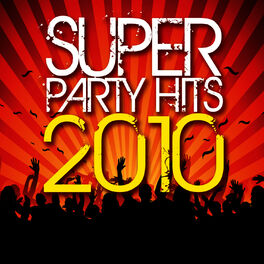 Album cover of Super Party Hits 2010