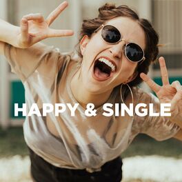 Album cover of Happy & Single | I don't need a man | Singles Day 2023