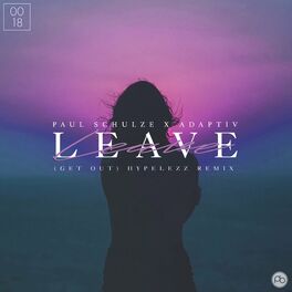 Album cover of Leave (Get Out) [HYPELEZZ Remix]