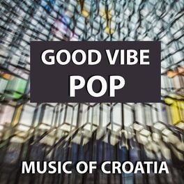 Album cover of Music of croatia - good vibe pop