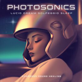 Album cover of Photosonics Lucid Dream Solfeggio Sleep