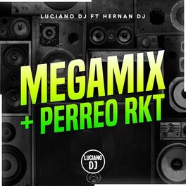 Album cover of Megamix + Perreo Rkt