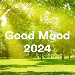 Album cover of Good Mood 2024