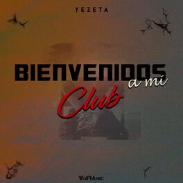 Album cover of Bienvenidos a Mi Club
