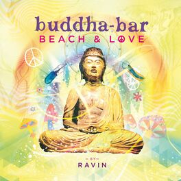 Album cover of Buddha Bar Beach & Love by Ravin