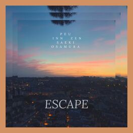 Album cover of Escape (feat. Peu & Inn Zen)