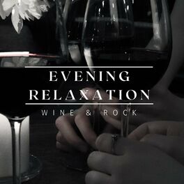 Album cover of Evening Relaxation Wine & Rock