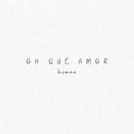 Album cover of Oh Qué Amor, Himno