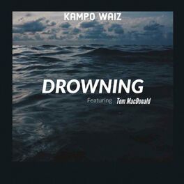 Album cover of Drowning (feat. Tom MacDonald)