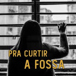 Album cover of Pra curtir a fossa