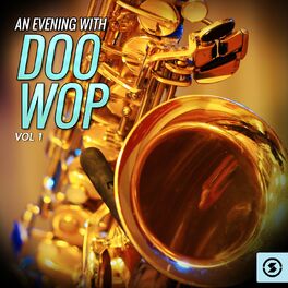 Album cover of An Evening With Doo Wop, Vol. 1