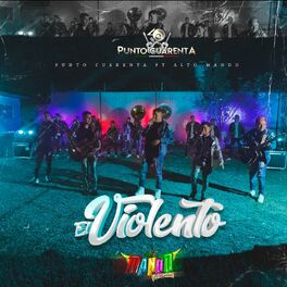 Album cover of El violento (feat. Alto Mando Sierreño)