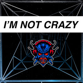 Album cover of I'm Not Crazy