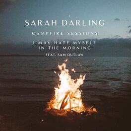 Album cover of I May Hate Myself in the Morning (The Campfire Sessions)