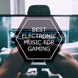 Album cover of Best Electronic Music for Gaming