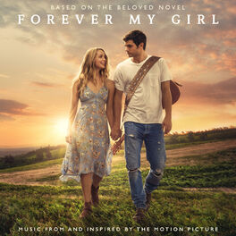Album cover of Forever My Girl (Music From And Inspired By The Motion Picture)
