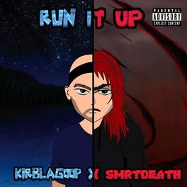 Album cover of Run It Up (feat. Smrtdeath)