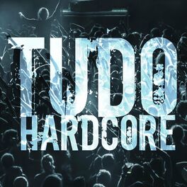 Album cover of Tudo Hardcore