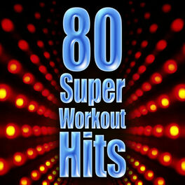 Album cover of 80 Super Workout Hits