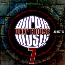 Album cover of Deep House Addicted 7