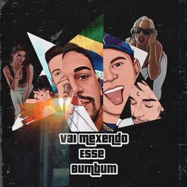 Album cover of Vai Mexendo Esse Bumbum